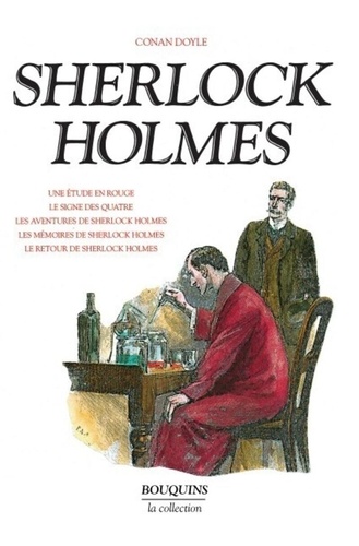 Sherlock Holmes Volume 1 Une étude En Rouge Le Signe Des Quatre Les Aventures De Sherlock Holmes Les Mémoires De Sherlock Holmes Le Retour De - 