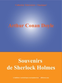 Arthur Conan Doyle - Souvenirs de Sherlock Holmes.