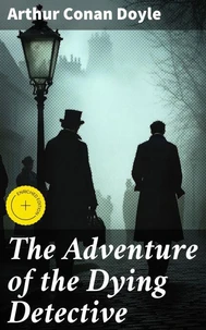 The Adventure of the Dying Detective