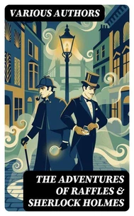 The Adventures of Raffles &amp; Sherlock Holmes
