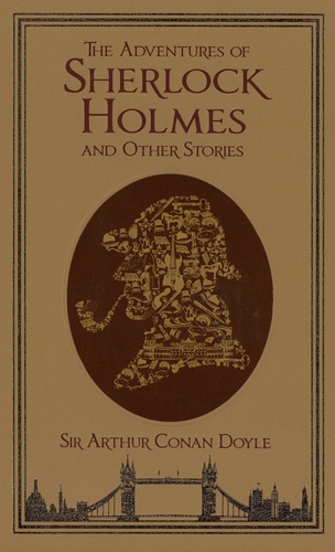 Arthur Conan Doyle - The Adventures of Sherlock Holmes and Other Stories.