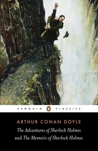 Arthur Conan Doyle - The adventures of sherlock Holmes and the memoirs of Sherlock Holmes.