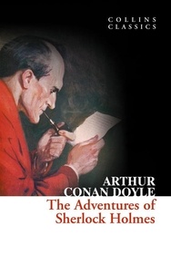 Arthur Conan Doyle - The Adventures of Sherlock Holmes.