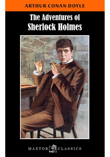 Arthur Conan Doyle - The adventures of Sherlock Holmes.