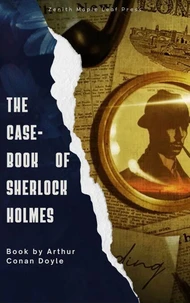 The Case-Book of Sherlock Holmes