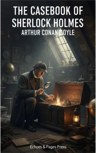The Casebook of Sherlock Holmes
