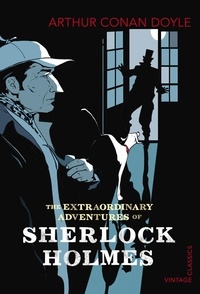 Arthur Conan Doyle - The Extraordinary Adventures of Sherlock Holmes.