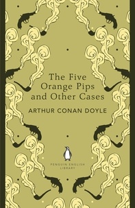 Arthur Conan Doyle - The Five Orange Pips and Other Cases. Penguin English Library Edition.