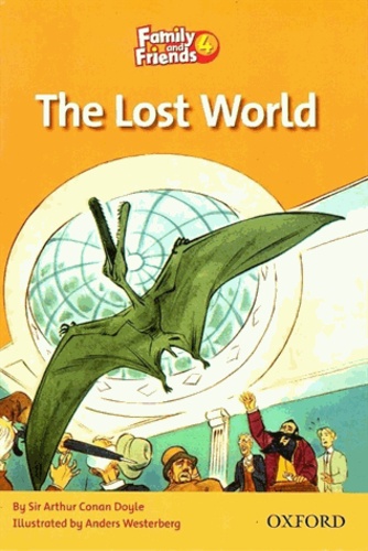 Arthur Conan Doyle - The Lost World - Family and Friends level 4.
