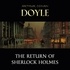 Arthur Conan Doyle et David Clarke - The Return of Sherlock Holmes.