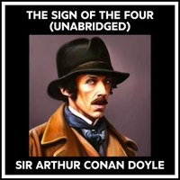 The Sign Of The Four (Unabridged)