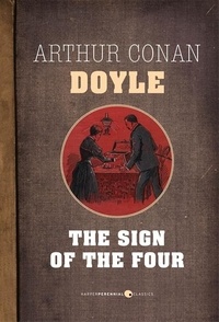Arthur Conan Doyle - The Sign Of The Four.