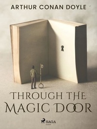 Arthur Conan Doyle - Through the Magic Door.