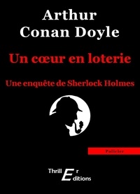 Arthur Conan Doyle - Un cœur en loterie.
