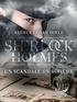 Arthur Conan Doyle et  Anonyme - Un Scandale en Bohème.