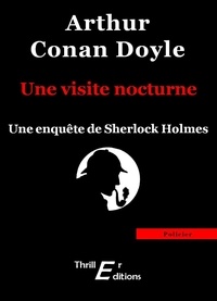Arthur Conan Doyle - Une visite nocturne.