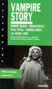 Vampire Story. 16 Histoires Completes