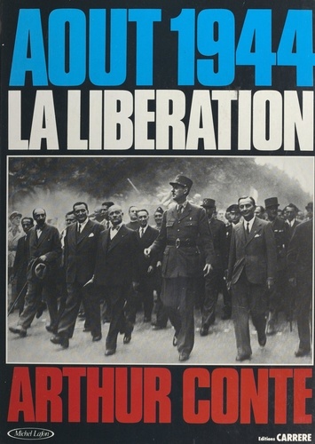 Août 1944, la Libération