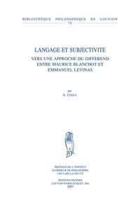 Arthur Cools - Langage et subjectivité - Vers une approche du différend entre Blanchot et Levinas.