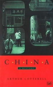 Arthur Cotterell - China - A History.