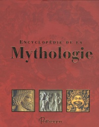 Arthur Cotterell - Encyclopédie de la mythologie.