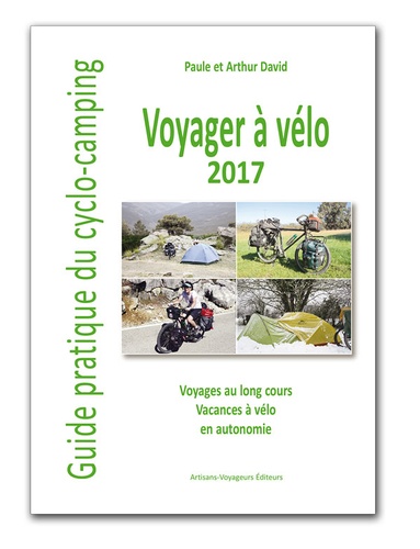 Arthur David - Voyager à vélo - Guide pratique du cyclo-camping.