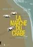 Arthur de Pins - La Marche du crabe Tome 1 : La Condition des crabes.