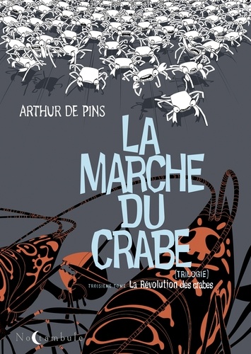 La Marche du crabe Tome 3 La Révolution des crabes