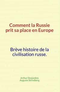 Comment la Russie prit sa place en Europe