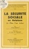 La Sécurité sociale en Belgique. Le Plan Van Acker