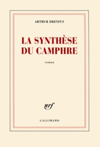 Arthur Dreyfus - La synthèse du Camphre.