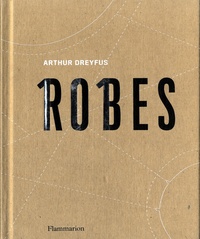 Arthur Dreyfus - Robes.