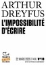 Arthur Dreyfus - Tracts de Crise (N°10) - L'impossibilité d'écrire.