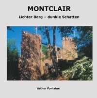 Arthur Fontaine - Montclair - Lichter Berg - dunkle Schatten.