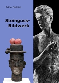 Arthur Fontaine - Steinguss-Bildwerk.