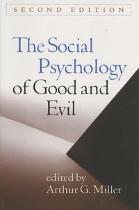 The Social Psychology of Good and Evil