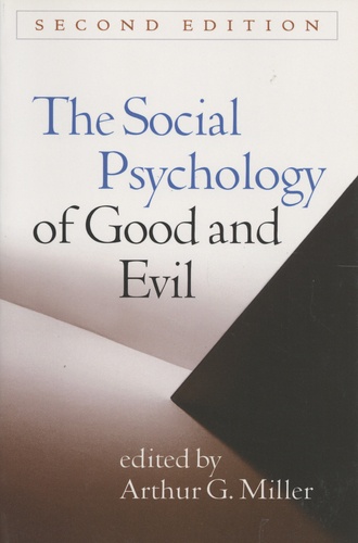 The Social Psychology of Good and Evil 2nd edition