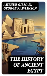 The History of Ancient Egypt