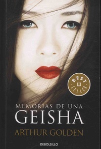 Arthur Golden - Memorias de una geisha.