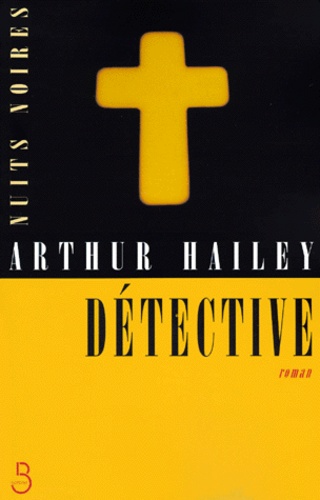 Arthur Hailey - Détective.
