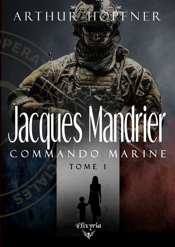 Jacques Mandrier - Commando marine - Tome 1