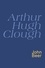 Arthur Hugh Clough. Everyman's Poetry