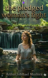 The Pledged Woman’s Fight