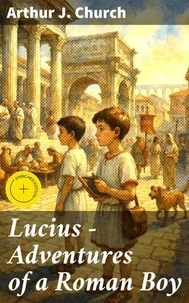 Lucius - Adventures of a Roman Boy