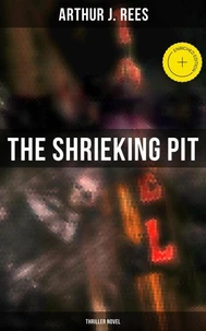 The Shrieking Pit (Thriller Novel)