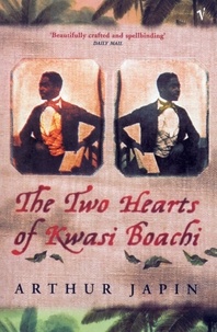 Arthur Japin - The Two Hearts Of Kwasi Boachi.