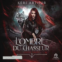 L’ombre du chasseur: Lizzie Grace, T3