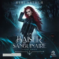 Un baiser sanguinaire: Lizzie Grace, T1
