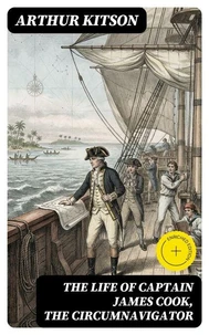 The Life of Captain James Cook, the Circumnavigator
