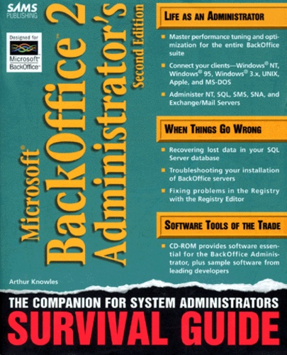 Arthur Knowles - Microsoft Back Office 2. Administrator'S Survival Guide, Avec Un Cd-Rom, 2nd Edition, Edition En Anglais.